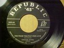 CHRISTINE KITTRELL 45 RPM THE PRICE YOU PAY FOR LOVE