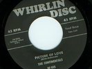 THE CONTINENTALS - PICTURE OF LOVE (WHIRLIN DISC 105)