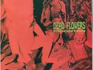 Dead Flowers - Moontan LP  V RARE