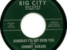 JOHNNY DURAIN BIG CITY 45 #301 NORTHERN SOUL EX HEAR IT