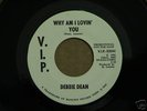 northern soul DEBBIE DEAN Why Am I Lovin' You  V.I.P DJ