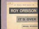 Roy Orbison 45 italy it's over