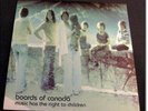 BOARDS OF CANADA Music Has The Right To Children LP OOP
