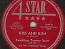 78-ROCKABILLY-RAMBLIN' TOMMY SCOTT-KISS & RUN/CHEROKEE