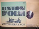 UNION FOLK-WAITING FOR A TRAIN ORIG.UK TRADITION LP1971