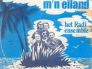 HET RADI ENSEMBLE - kom weer naar m'n eiland