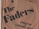 THE FADERS Cheatin' Rip Off Records RIP 8 1979 w/sleeve