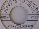 Cirt Gill HAVE A LITTLE FAITH IN ME Jam-A-Ditty 45