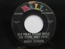 HENRY STROGIN Old Folks Boogie Young Twist BALL 1012
