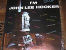 JOHN LEE HOOKER - I'M - V.J USA 1961 MINT