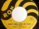 rare Soul R&B 45 IRMA THOMAS don't mess with my man