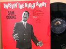 SAM COOKE- TWISTIN' THE NIGHT AWAY-  RCA ORIG. HEAR