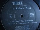 Three Over The Kuku's Nest Lord I Can't Take It No More