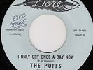 NORTHERN SOUL/PUFFS/I ONLY CRY ONCE A DAY NOW