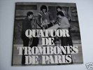 QUATUOR DE TROMBONES DE PARIS