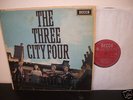 THE THREE CITY FOUR-ORIG.UK UNBOXED DECCA LABEL LP 1965