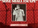 JOHNNY CLARKE LP- NONE SHALL ESCAPE- TOTAL SOUNDS- EX+