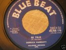 7 INCH I WONT CRY / BE TRUE - DERRICK HARRIOTT,LISTEN