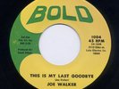 VERY RARE Deep Soul - JOE WALKER on BOLD**LISTEN