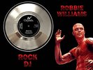 ROBBIE WILLIAMS - ROCK DJ