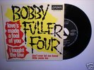 Bobby Fuller four EP / Love's made a fool /france 1966
