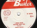 Prince Buster - I Wish Your Picture Was You ???
