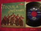 THE CHAMPS 45 EP + COVER ; TEQUILA ON CHALLENGE