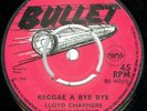 LLOYD CHARMERS - REGGAE A BYE BYE - ORG BULLET 7