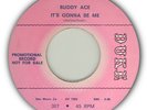 BUDDY ACE 1966 promo IT'S GONNA BE ME / northern soul