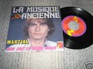 MARTIAL 45 TOURS FRANCE FLECHE CLAUDE FRANCOIS