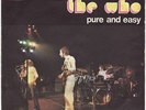 THE WHO : LONG LIVE ROCK / PURE AND EASY