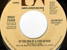 rare Soul 45 BRUCE FISHER at the end of a love affair