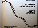 TAPE MUSIC AN HISTORIC CONCERT-CLASSICS OF ELECTRONIC..