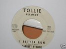 BARRETT STRONG-I BETTER RUN-ORIGINAL TOLLIE PROMO 45