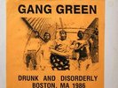 ? GANG GREEN - Drunk and Disorderly // BOSTON HC '86 ?