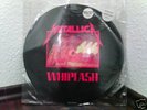Metallica-Whiplash Pic Disc Limited Edition