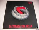 LP ITALIAN PROG UT - LA STRADA ERA BELLA - MINT
