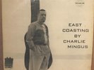 1957 Jazz LP East Coasting By Charlie Mingus