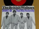 Beat Single -The British Walkers / Shake