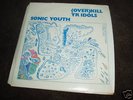 SONIC YOUTH - (Over)Kill Yr Idols 7