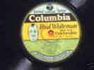 PAUL WHITEMAN PICTURE LABEL COLUMBIA  78 RPM