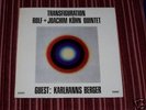 TRANSFIGURATION ROLF JOACHIM KÜHN KARLHANNS BERGER SABA