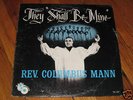 REV. COLUMBUS MANN they shall be mine TAMLA rare GOSPEL