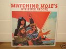 MATCHING MOLE's - LITTLE RED RECORD..UK 1972..w/INNER..