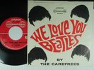 CAREFREES 45 w/PS WE LOVE YOU BEATLES  LONDON INT.10614