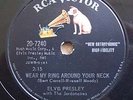 ELVIS PRESLEY  WEAR MY RING AROUND YOUR NECK   RCA 78