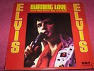 ELVIS PRESLEY LP  BURNING LOVE ORGINAL UK DISC  RARE