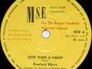 ROWLAND MYERS give them a hand UK 7'' MSE2 1975 Deroy?