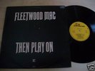 FLEETWOOD MAC - 'THEN PLAY ON'   1969 Reprise UK LP