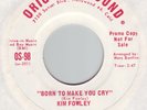 KIM FOWLEY Born To Make You Cry Original Sound psych DJ